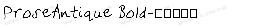 ProseAntique Bold字体转换